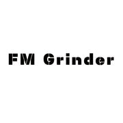 FM Grinders