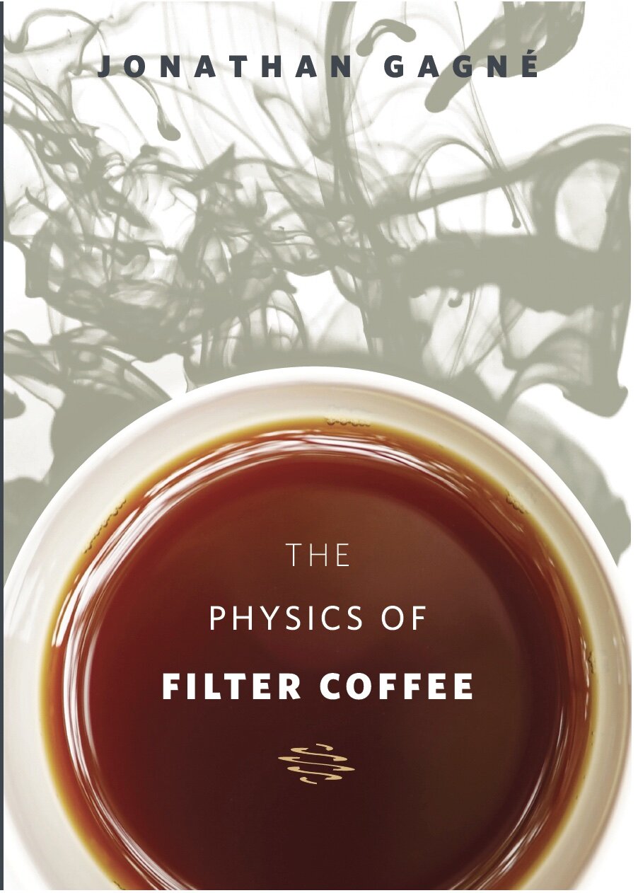The Physics of Filter Coffee by Jonathan Gagne