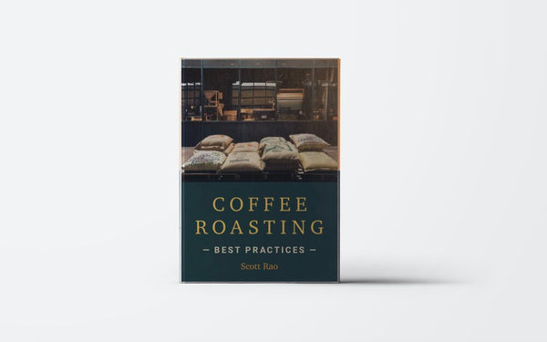 COFFEE ROASTING : BEST PRACTICES